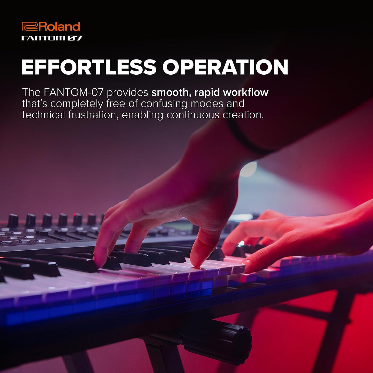 FANTOM-07 brings your creative world together,combining the sonic power and fluid workflow of the top-of-the-line FANTOM series in streamlined instruments that go everywhere your inspiration takes you